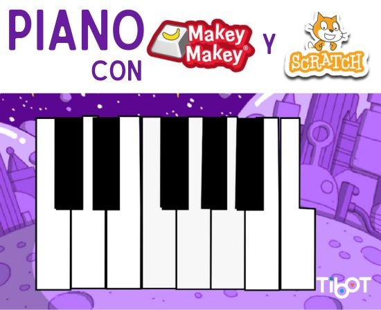 Cómo hacer un piano con Makey Makey CON y SIN Scratch