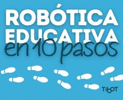 Robótica Educativa en 10 pasos