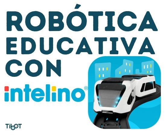 Robótica Educativa con INTELINO