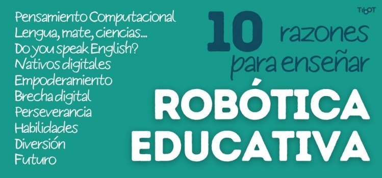 10 razones por las que enseñar robótica en la escuela y el hogar